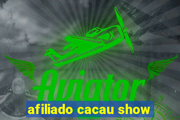 afiliado cacau show